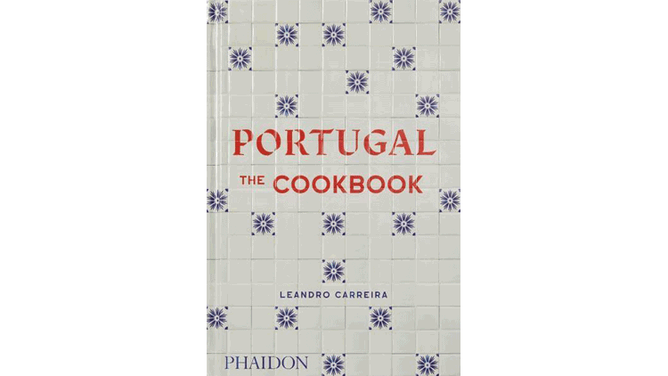 Book review: Portugal The Cookbook by chef Leandro Carreira