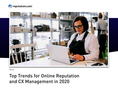 Top Trends for Online Reputation and CX Management in 2020